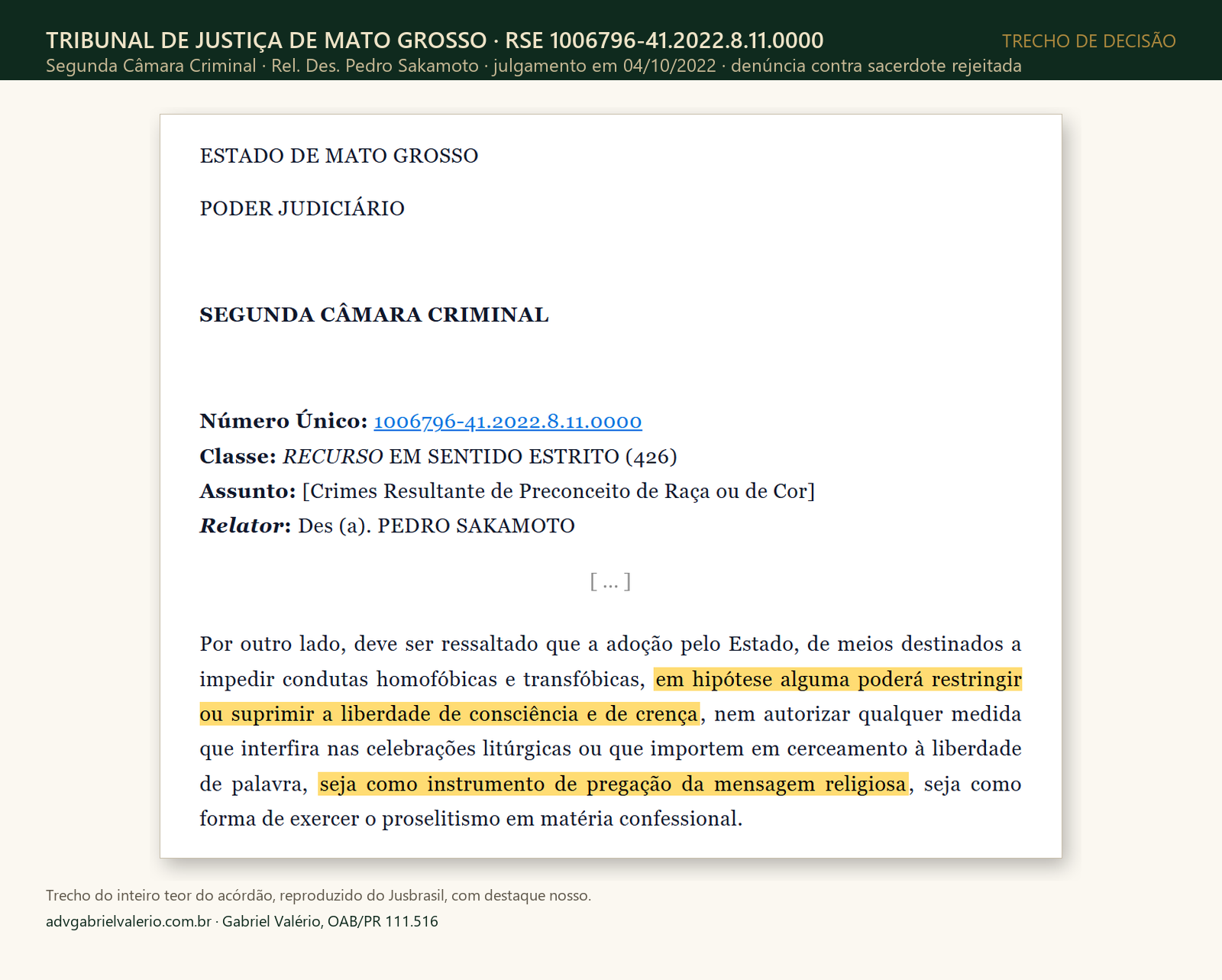 Print do acórdão do TJMT no RSE 1006796-41.2022.8.11.0000, com destaque em: em hipótese alguma poderá restringir ou suprimir a liberdade de consciência e de crença
